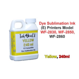 May include: A white plastic bottle of yellow dye sublimation ink, labeled "Ink 4 Youl V" with "YELLOW 240 ml" and compatible with WF-2830, WF-2850, and WF-2860 printers. The bottle contains 8.1 fluid ounces of yellow ink.