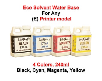 Eco Solvent Water Base Ink 4 Couleurs 240ml pour TOUTES les imprimantes (E) Modèles InkJet ou ET