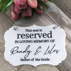 Memorial wedding chair sign,  In loving memory reserved wedding sign, Save a Seat