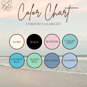 May include: A color chart for Comfort Colors 1717 featuring eight circular swatches labeled Ivory, Black, Blossom, Chalky Mint, Lagoon Blue, Island Reef, Blue Jean, and Chambray. The text Simply Sweet Pieces appears at the top left corner.