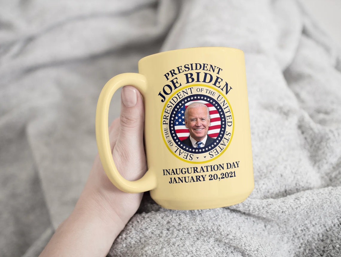 Custom Coffee Mug President Joe Biden Inauguration Day January Etsy