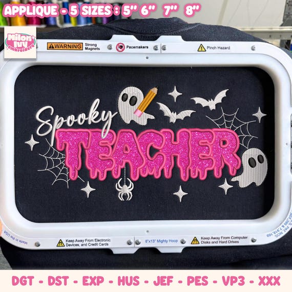 Spooky Teacher APPLIQUE Embroidery Files, Funny Teach School Spooky Season, Sarcastic Quote Halloween Teacher, Ghost Bat Spider PES DST