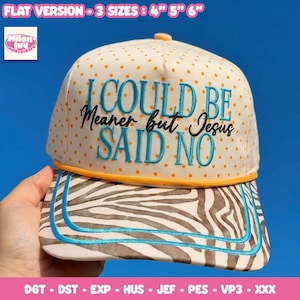 May include: A cream-colored baseball cap with orange polka dots and the embroidered text "I COULD BE Meaner but Jesus SAID NO" in blue and black. The brim features a zebra print with blue trim. The hat is available in 4", 5", and 6" sizes.
