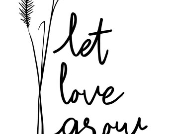 Download Let Love Grow Svg Etsy