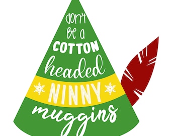 Don't Be A Cotton Headed Ninny Muggins
