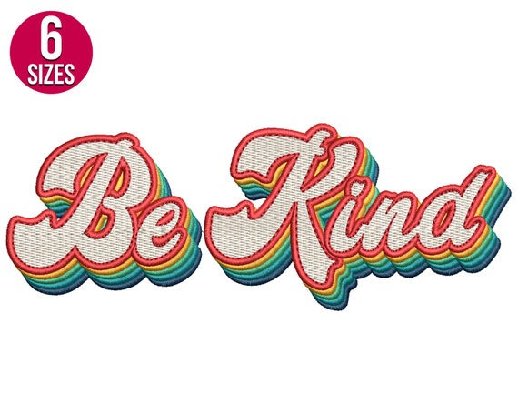 Be Kind Embroidery File