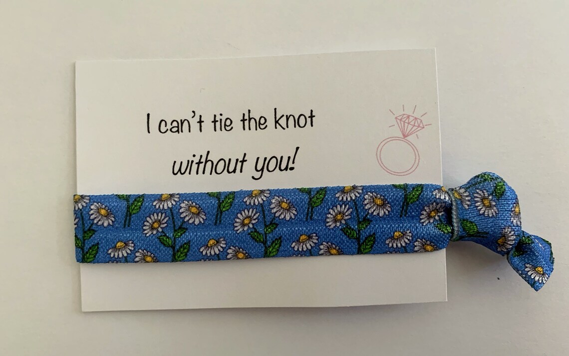 I Cant Tie the Knot Without You Bridal Party Hair Ties - Etsy