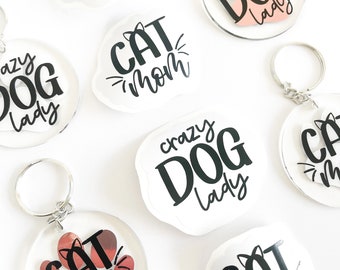 Personalised Acrylic Keychain | Crazy Dog Lady | Cat Mom | Custom Favour | Pet Party | Gag Gift | Animal Lover