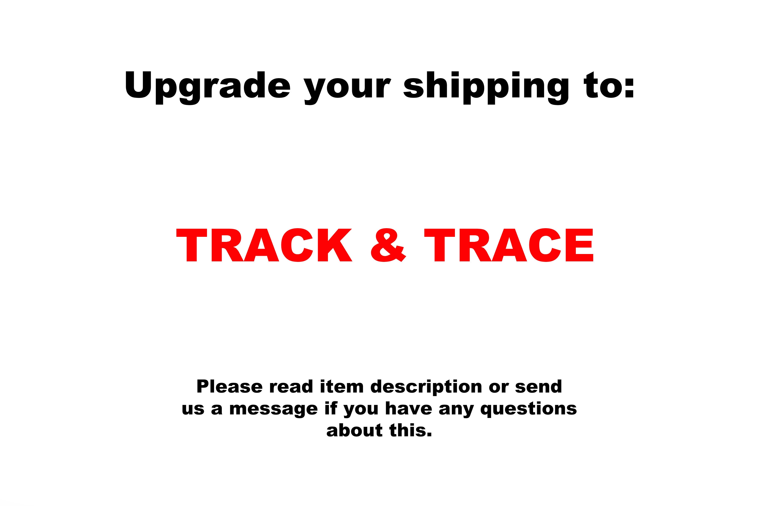 Aggiorna la tua spedizione a TRACK & TRACE, leggi la descrizione!