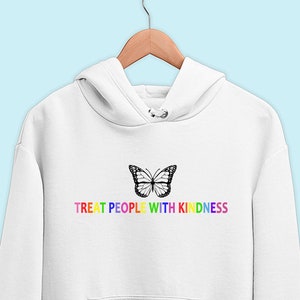 Treat people with kindness, Treat people with kindness sweatshirt, Treat people with kindness hoodie, Treat people with kindness merch