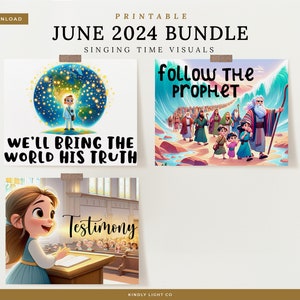 June 2024 Primary Singing Time Bundle | LDS | Flipcharts | Visuals | We'll Bring the World His Truth | Follow the Prophet | Testimony