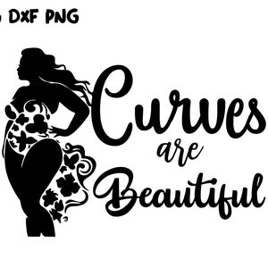 Könnte beinhalten: Schwarze und weiße Silhouette einer Frau mit Kurven, mit dem Text "Curves are Beautiful" in einer stilisierten Schrift.