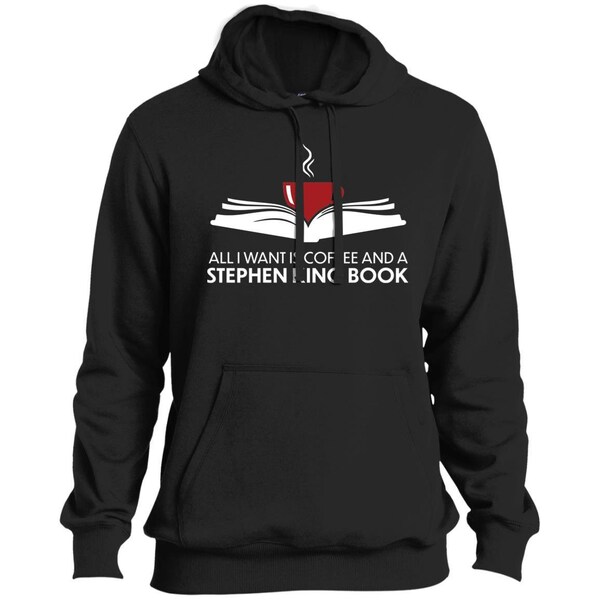 All I Want is Coffee and Stephen King Hoodie