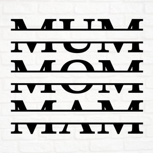 Monogramme Maman en Anglais (3 options: MUM, MOM, MAM), fichiers au format svg, png, dxf, eps, fichier de découpe, cricut, silhouette