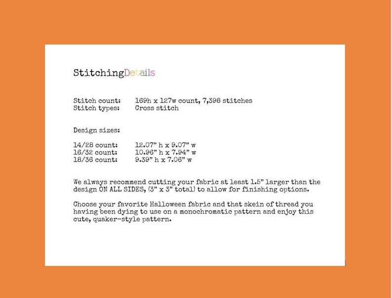 May include: A white paper with text detailing cross-stitch design sizes and fabric recommendations. The text includes measurements in inches for different stitch counts, such as 12.07" x 9.07" and 10.96" x 7.94". The text also mentions a Halloween-themed pattern.