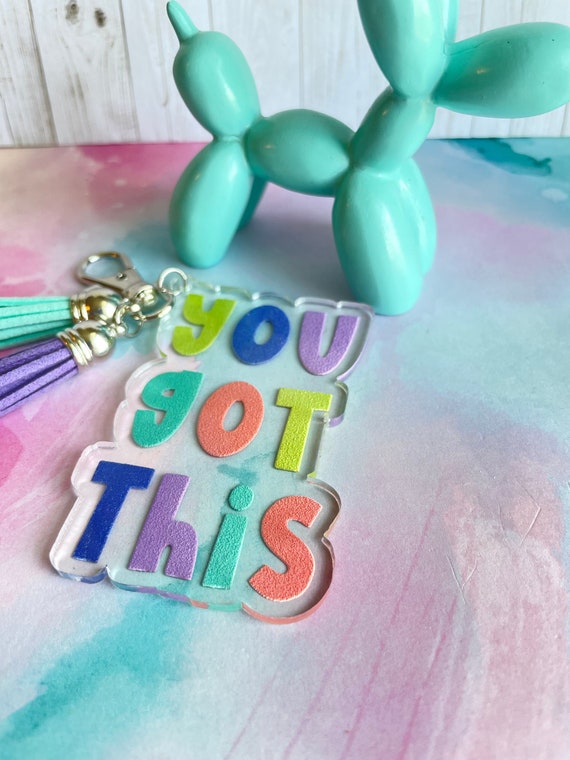 You Got This Anxiety Awareness Encouraging Uplifting Colorful Keychain