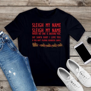 Sleigh My Name Shirt-Christmas Shirt-Sleigh Bells Shirt-Black Christmas Shirt-Holiday Shirt