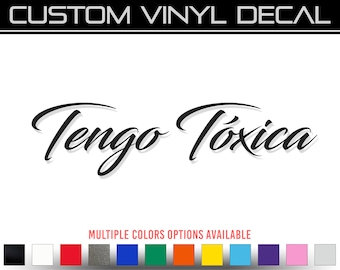 Vinylsticker Tengo Toxica