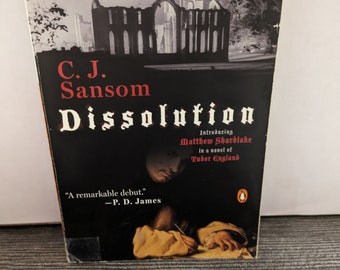 Dissolution: A Matthew Shardlake Tudor Mystery Paperback – April 27, 2004 by C. J. Sansom LIKE NEW!