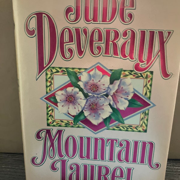 Mountain Laurel Hardcover – July 1, 1990 by Jude Deveraux NEW BOOK 1ST EDITION