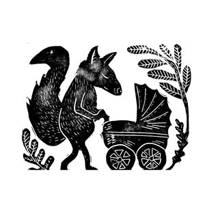 May include: Black and white linocut print of a fox pushing a baby carriage. The fox is depicted with a large, bushy tail and is walking next to a vintage-style pram. Foliage surrounds the fox and carriage.
