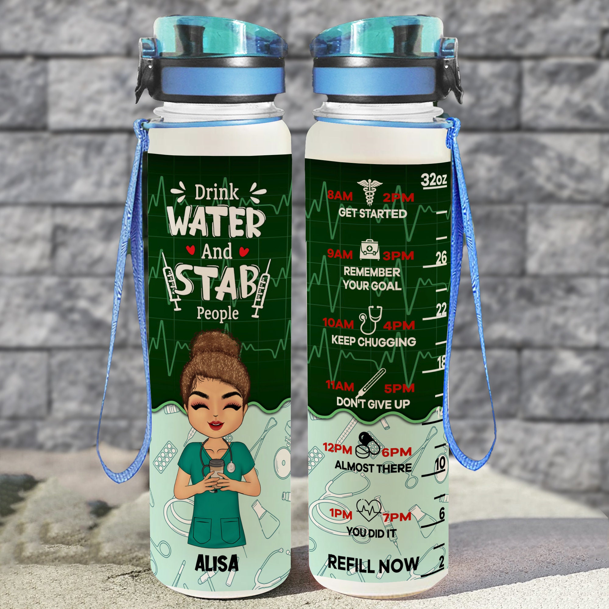 NURSE - Keep Strong Stay Hydrated - Personalized Water Tracker Bottle