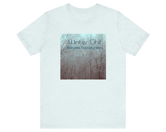 Winter Chill T-Shirt Unisex Short Sleeve Tee (Size XS - 3XL, 10 colors)