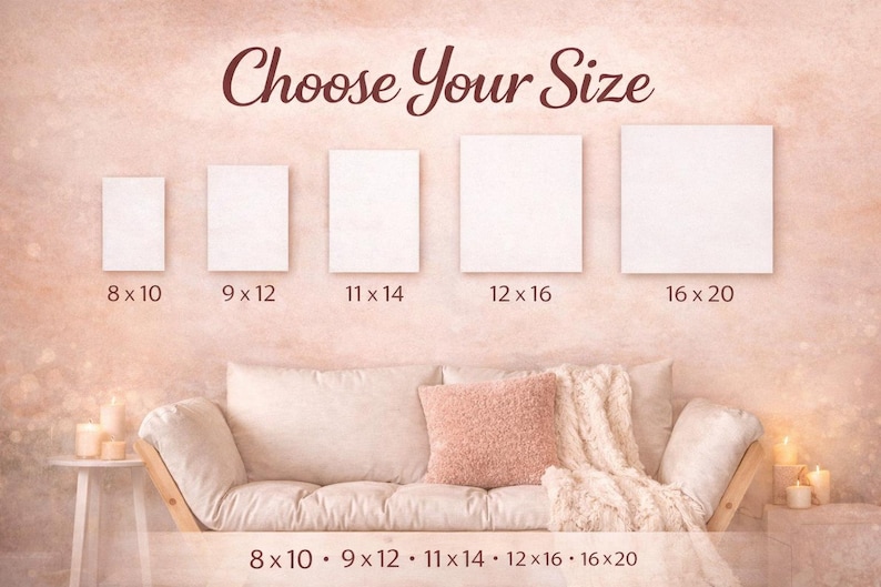May include: A size guide graphic featuring the text Choose Your Size above five blank white rectangular canvases in varying dimensions labeled 8x10, 9x12, 11x14, 12x16, and 16x20 inches, displayed above a beige sofa with a textured throw and pillows.
