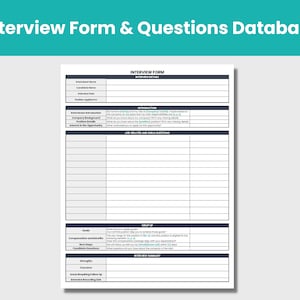 May include: A black and white printable interview form template with the title "Interview Form & Questions Database". The form includes sections for interview details, introduction, job-related and skills questions, wrap-up, and interview summary.