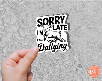 Dilly Dallying