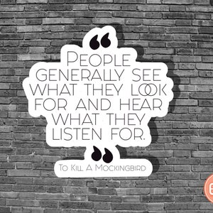 To Kill A Mockingbird Quote Laminated Sticker