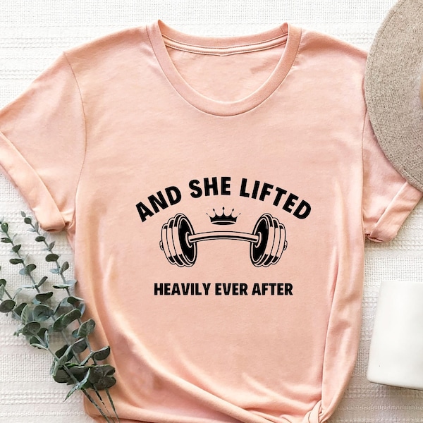 And She Lifted Heavily Ever After Shirt, Cute Fitness Shirt, Funny Workout Shirt, Weightlifting Shirt, Women Lifting Shirt