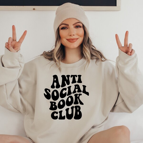 Anti Social Book Club Sweatshirt, Booktrovert, Bookish Gift, Bookish Sweatshirt, Gift for a Reader, Librarian Sweatshirt, Bookish Sweatshirt