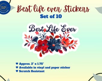 Life Ever Stickers - Floral Stickers, Set of 10, Vinyl or Paper, Scratch Resistant