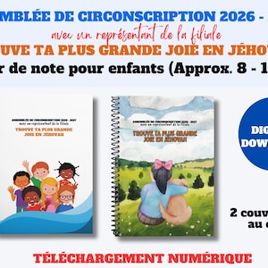 May include: Two spiral-bound notebooks for children aged 8-12 years. The left cover features a group of diverse children. The right cover shows a watercolor illustration of a child hugging a dog in a field. Text includes "ASSEMBLÉE DE CIRCONSCRIPTION 2026 - 2027" and "TROUVE TA PLUS GRANDE JOIE EN JÉHOVAH".