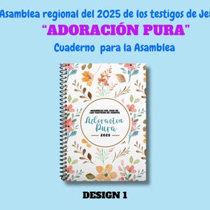 Asamblea regional del 2025 de los testigos de Jehová : « Adoración pura » Cuaderno para la Asamblea ~ Carnet de notes en espagnol
