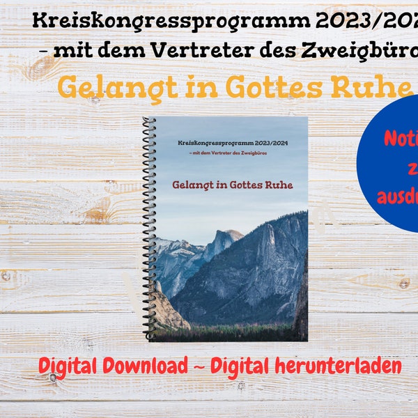 Kreiskongressprogramm 2023-2024 – mit dem Vertreter des Zweigbüros "Gelangt in Gottes Ruhe" ~ Notizbuch zum herunterladen - Instant Download