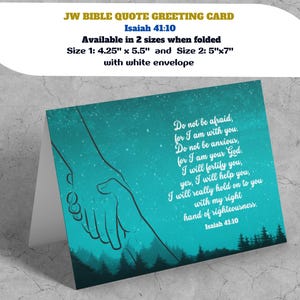 JW Bible Quote Greeting Card with envelope ~ Isaiah 41:10 ~  Available in 2 sizes