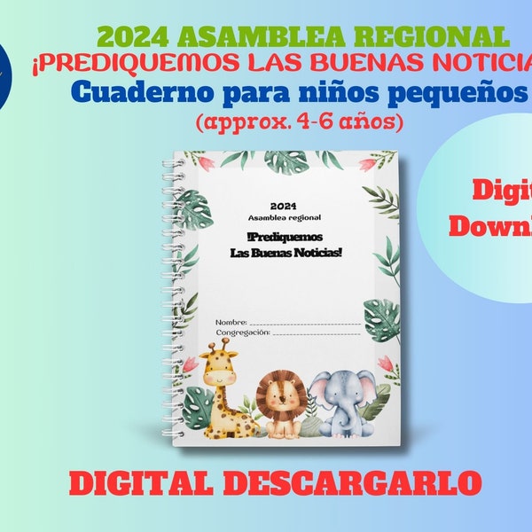 Asamblea  2024 ~ ¡Prediquemos Las Buenas Noticias!~ Cuaderno para niños pequeños (4-6 años)  ~ con muchas actividades ***Digital Descargarlo