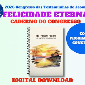 以下が含まれることがあります： 「FELICIDADE ETERNA」のタイトルと「2026 Congresso das Testemunhas de Jeová」のテキストが入ったスパイラル綴じノート。表紙は、水面に沈む夕日の水彩画風景です。「CADERNO DO CONGRESSO」と「DIGITAL DOWNLOAD」のテキストも含まれています。