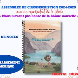 Cahier de note ~ TJ Assemblée de circonscription 2024-2025 with the représentant de la filiale: « Nous n'avons pas honte de la bonne nouvelle »