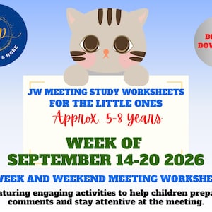 May include: A digital download worksheet set featuring a cartoon cat holding a sign that reads JW MEETING STUDY WORKSHEETS FOR THE LITTLE ONES Approx. 5-8 years WEEK OF SEPTEMBER 14-20 2026 MIDWEEK AND WEEKEND MEETING WORKSHEETS with activity text.
