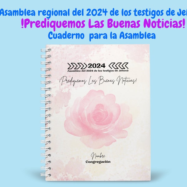 Asamblea regional del 2024 de los testigos de Jehová: ¡Prediquemos Las Buenas Noticias!  Cuaderno  para la Asamblea ~ Notebook in Spanish