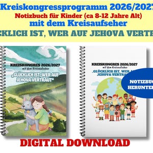 Puede incluir: Dos cuadernos de espiral titulados Kreiskongress 2026/2027 mit dem Kreisaufseher. Una portada muestra a un niño abrazando a un perro en un paisaje, la otra a un grupo diverso de niños frente a un globo terráqueo. Ambos incluyen el texto GLÜCKLICH IST, WER AUF JEHOVA VERTRAUT.