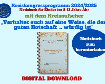 Kreiskongress 2024- 2025 mit dem Kreisaufseher „Verhaltet euch auf eine Weise … würdig ist“- Notizbuch für Kinder (ca 8-12 Jahre Alt)