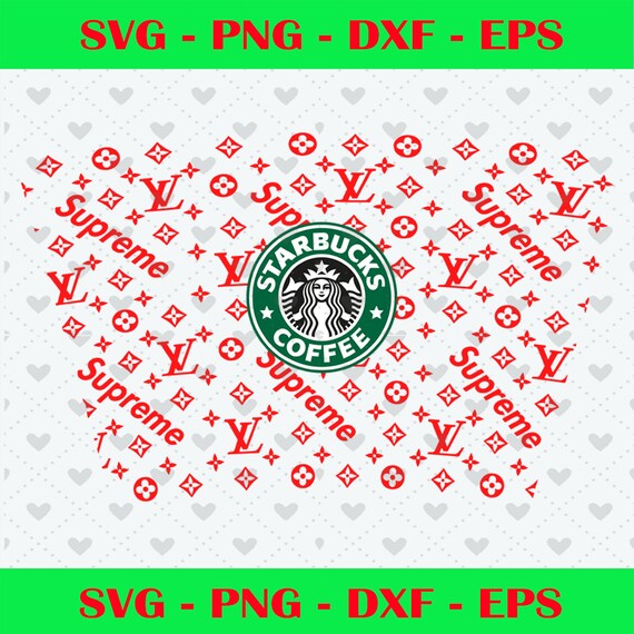 Free Free 213 Louis Vuitton Svg Starbucks Cup SVG PNG EPS DXF File