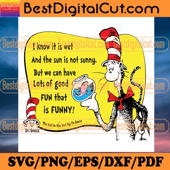 The Cat In The Hat By Dr Seuss Quotes Svg Dr Seuss Svg Cat Etsy