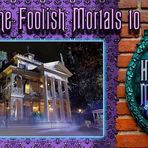 The Haunted Mansion Welcome Foolish Mortals-Wallpaper for your Mac or Your PC - 4K in Size