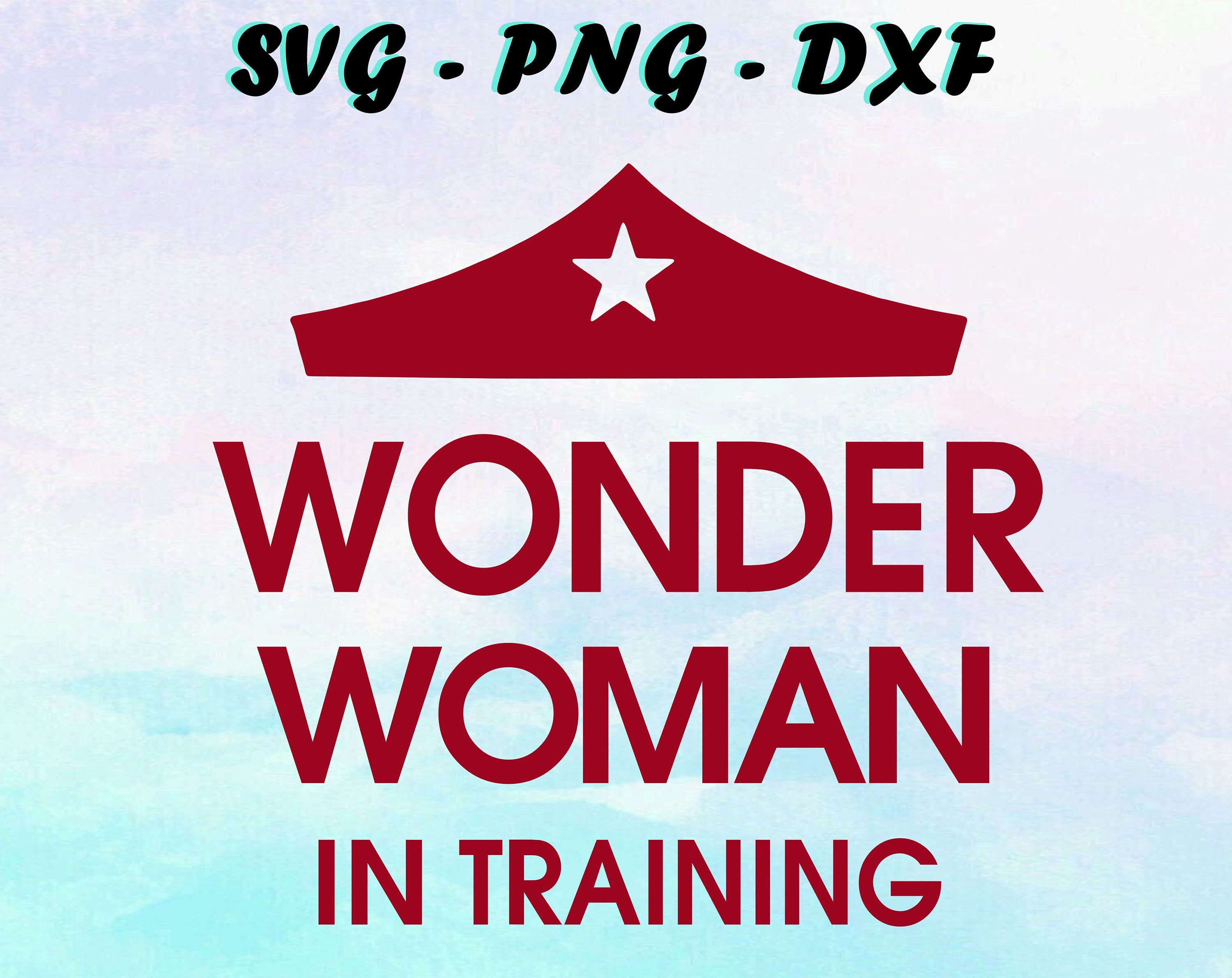 Download Wonder Woman In Training Svg Wonder Woman Movie Svg Wonder Etsy