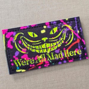 Glow in the Dark Cat Morale Patch, "Were All Mad Here", Laser Cut Patch with Hook Backing, EDC Backpack Patch